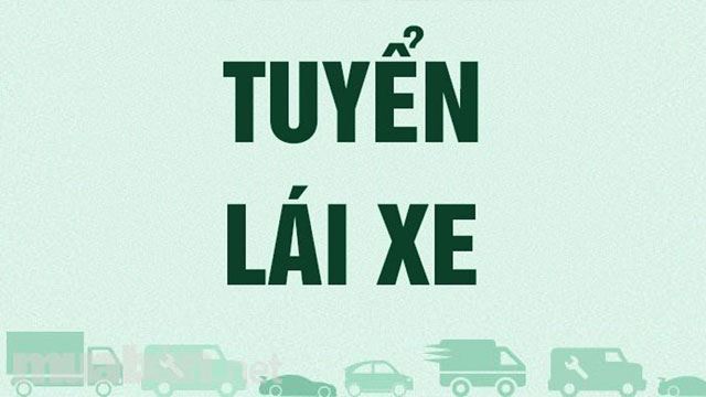 Nhân viên Lái xe (Làm việc tại Hà Nội) 