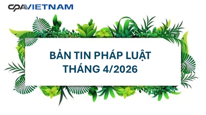 BẢN TIN PHÁP LUẬT THÁNG 4/2026