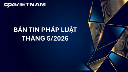 BẢN TIN PHÁP LUẬT THÁNG 5/2026