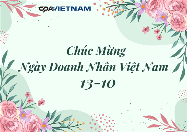 CPA VIETNAM Chúc Mừng Ngày Doanh nhân Việt Nam 13-10