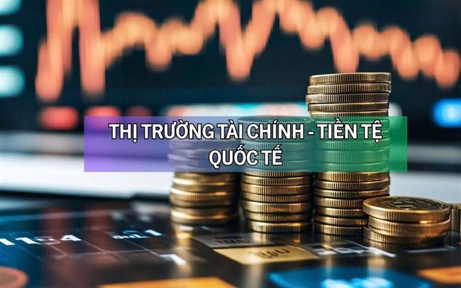 Diễn biến thị trường tài chính - tiền tệ quốc tế sáng 22/4
